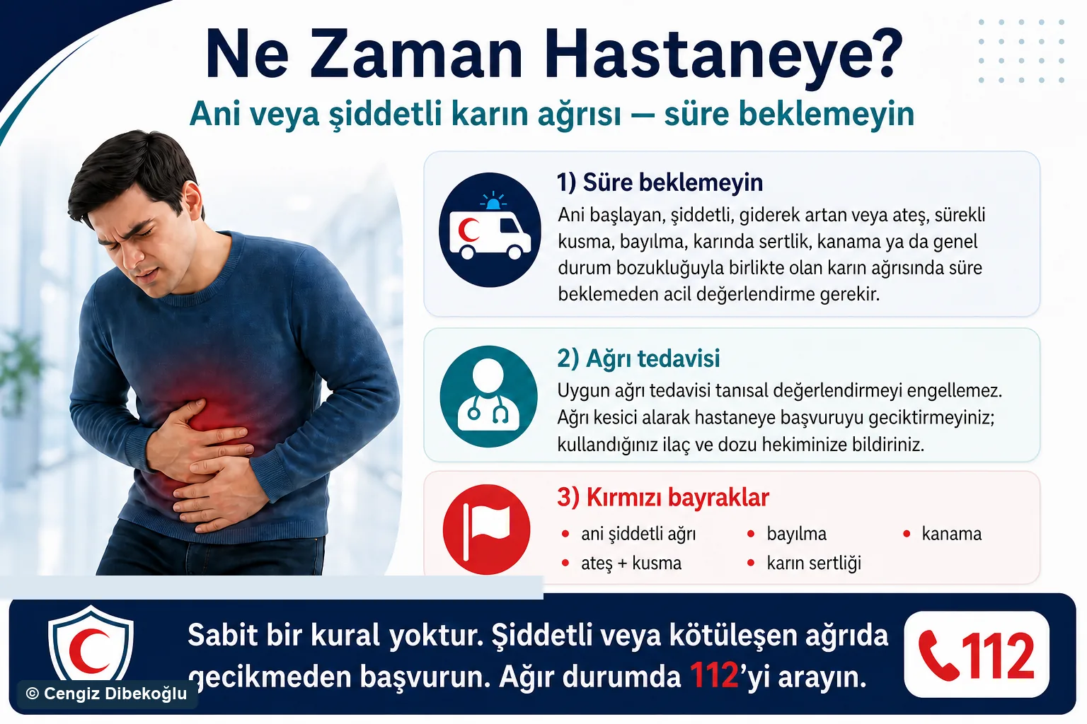 Ne zaman hastaneye?